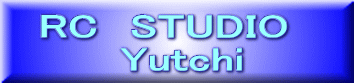 RC　STUDIO　 Yutchi